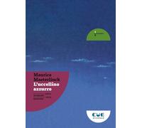 Libri Maurice Maeterlinck - L' Uccellino Azzurro