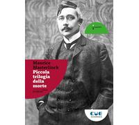 Libri Maurice Maeterlinck - Piccola trilogia della morte - 2021