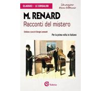 Libri Maurice Renard - Racconti Del Mistero