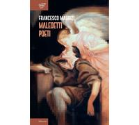 Libri Maurizi Francesco - Maledetti Poeti