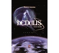 Libri Maurizio Antenore - Hedulis. Le Tre Sorelle