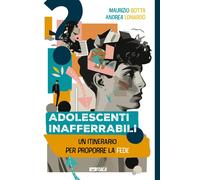 Libri Maurizio Botta / Andrea Lonardo - Adolescenti Inafferrabili. Un Itinerario