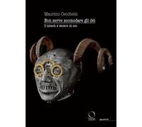 Libri Maurizio Cecchetti - Non Serve Scomodare Gli Dei. Il Kitsch E Dentro Di No