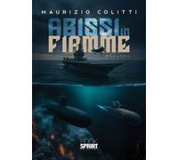 Libri Maurizio Colitti - Abissi In Fiamme