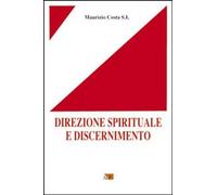 Libri Maurizio Costa - Direzione Spirituale E Discernimento