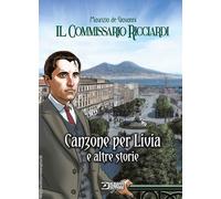 Libri Maurizio De Giovanni / Claudio Falco - Il Commissario Ricciardi - Canzone