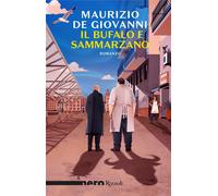 Libri Maurizio De Giovanni - Il Bufalo E Sammarzano