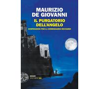 Libri Maurizio De Giovanni - Il Purgatorio Dell'angelo. Confessioni Per Il Commi