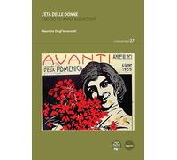 Libri Maurizio Degl'Innocenti - L' Eta Delle Donne. Saggio Su Anna Kuliscioff