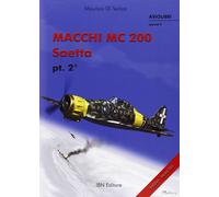 Libri Maurizio Di Terlizzi - Macchi MC 200 Saetta PT. 2
