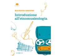 Libri Maurizio Disoteo - Introduzione All'etnomusicologia
