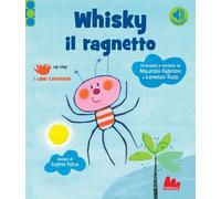 Libri Maurizio Fabrizio / Lorenzo Tozzi - Whisky Il Ragnetto. Ediz. A Colori
