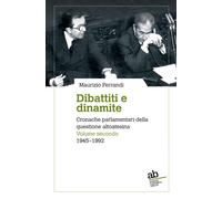 Libri Maurizio Ferrandi - Dibattiti E Dinamite. Cronache Parlamentari Della Ques