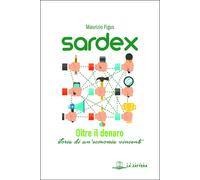 Libri Maurizio Figus - Sardex. Oltre Il Denaro