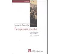 Libri Maurizio Isabella - Risorgimento In Esilio. L'Internazionale Liberale E L'