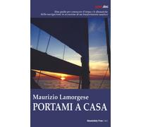 Libri Maurizio Lamorgese - Portami A Casa
