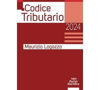 Libri Maurizio Logozzo - Codice Tributario 2024