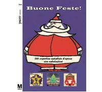 Libri Maurizio Maiotti - Buone Feste 288 Copertine Natalizie D'Epoca Con Valuta