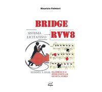 Libri Maurizio Palmieri - Bridge. Sistema licitativo RVW8 - 2020