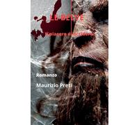 Libri Maurizio Preti - Le Belve. Il Piacere Di Uccidere