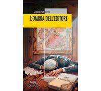 Libri Maurizio Rosi - L'ombra Dell'editore