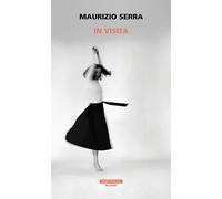 Libri Maurizio Serra - In Visita
