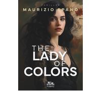 Libri Maurizio Spano - The Lady Of Colors