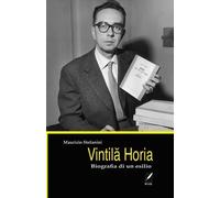 Libri Maurizio Stefanini - Vintila Horia. Biografia Di Un Esilio