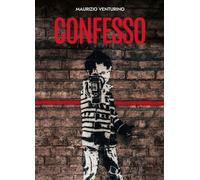 Libri Maurizio Venturino - Confesso