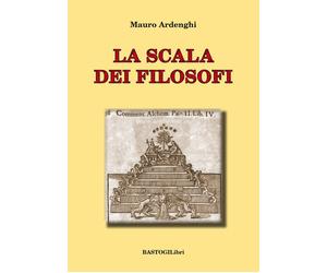 Libri Mauro Ardenghi - La scala dei filosofi - 2019