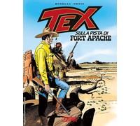 Libri Mauro Boselli - Tex. Sulla pista di Fort Apache - 2023
