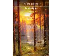 Libri Mauro Corona - Le altalene - 2023
