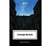 Libri Mauro D'aveni - L'energia Del Buio