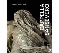 Libri Mauro Fermariello - Cappella Sansevero. Ediz. Illustrata