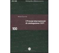 Libri Mauro Guerrini - I Principi Internazionali Di Catalogazione (ICP). Univers