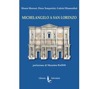 Libri Mauro Marrani / Elena Tempestini / Blumenthal Gabriel - Michelangelo A San