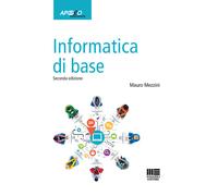 Libri Mauro Mezzini - Informatica di base - 2020