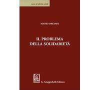 Libri Mauro Orlandi - Il Problema Della Solidarieta