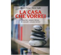 Libri Mauro Pedone / Vaglio Maria - La Casa Che Vorrei. Feng Shui, Campane Tibet