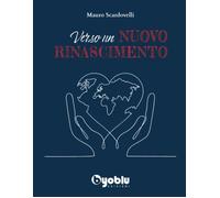 Libri Mauro Scardovelli - Verso Un Nuovo Rinascimento