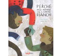 Mauro Scarpa / Felicita Sala - Perche Mio Nonno Ha I Capelli Bianchi. Ediz. A C