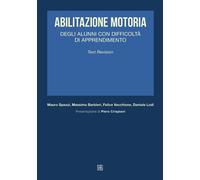 Libri Mauro Spezzi / Massimo Barbieri / Daniele Lodi - Abilitazione Motoria Degl
