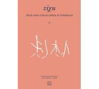 Libri Mauro Squarzanti - Studi Sulla Cultura Celtica Di Golasecca