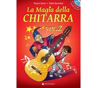 Libri Mauro Storti - La magia della chitarra. Con CD-Audio - 2017