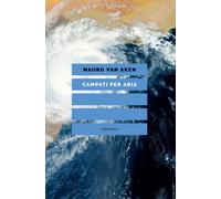 Libri Mauro Van Aken - Campati per aria - 2020
