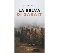 Libri Mauro Zanetti - La Belva Di Garait