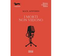 Libri Max Afford - I morti non vedono - 2021 (I bassotti)