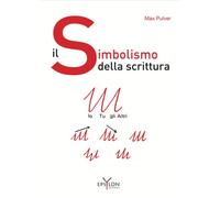 Libri Max Pulver - La Simbologia Della Scrittura
