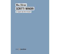Libri Max Stirner - Scritti minori - 2021