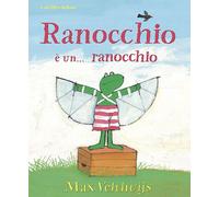 Libri Max Velthuijs - Ranocchio è... un ranocchio - 2017
